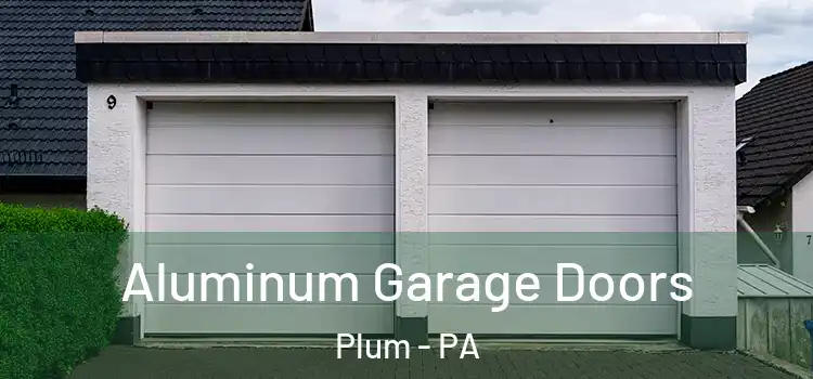  Aluminum Garage Doors Plum - PA