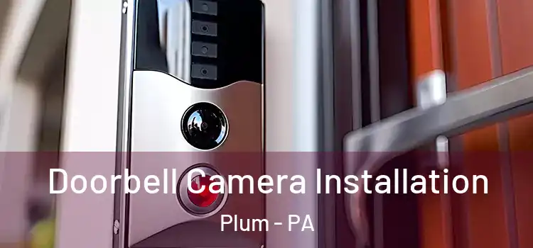  Doorbell Camera Installation Plum - PA