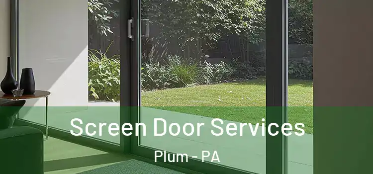  Screen Door Services Plum - PA
